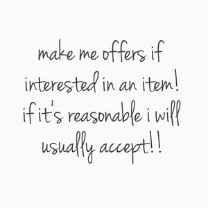 don’t be afraid to make offers!! :)